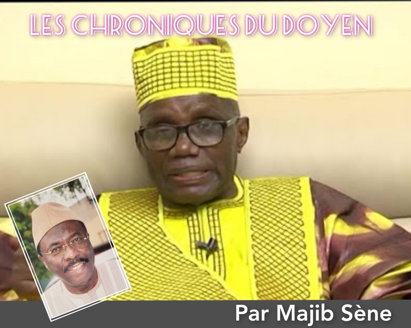 Les Chroniques du Doyen – Cheikh Tahirou Doucouré, un guide religieux incomparable (par Majib Sène)