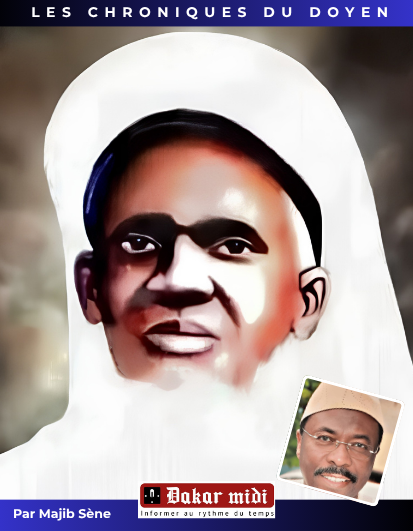 Les Chroniques du Doyen – Cheikh Seydi Hadj Malick Sy : la lumière du Walo, l’âme du Gamou de Tivaouane (par Majib Sène)